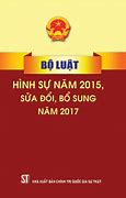 Bộ Luật Hình Sự Việt Nam Mới Nhất Được Sửa Đổi Năm Nào Tại Mỹ