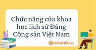 Chức Năng Của Khoa Học Lịch Sử Đảng