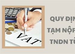 Tạm Nộp Thuế Tndn Bao Nhiêu Phần Trăm